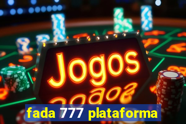 fada 777 plataforma